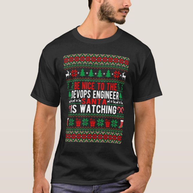 BE Nice to The DevOps Engineer Santa Is Watching C T-Shirt (Vorderseite)