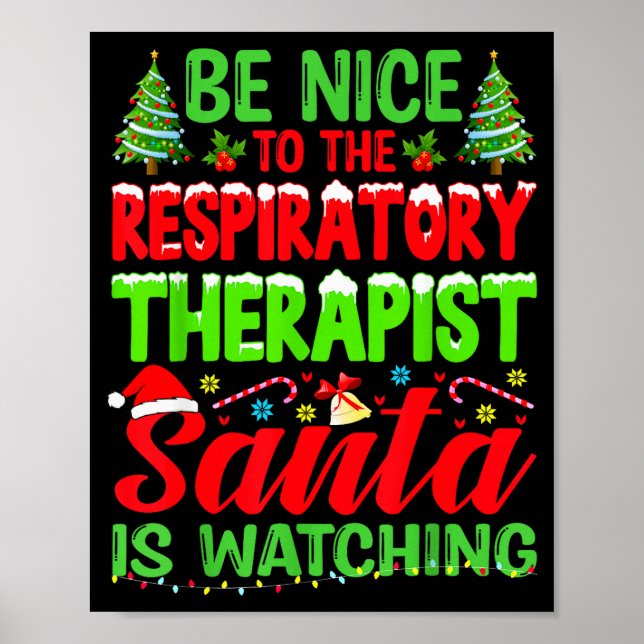 Be Nice To The Resratory Therast Rt Therapy Christ Poster (Vorne)
