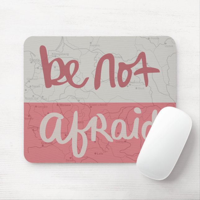Be not afraid mousepad (Mit Mouse)