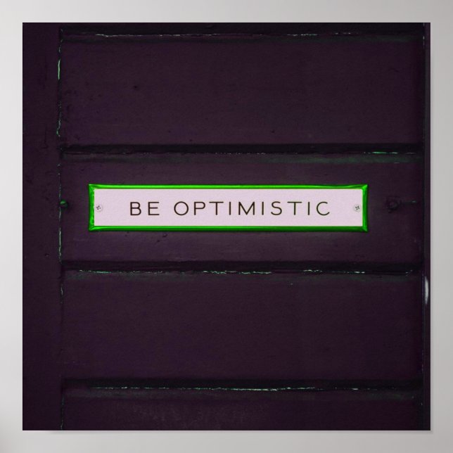 Be Optimistic Positive Words Rustic Look Poster (Vorne)