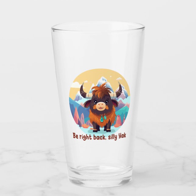 Be right back, trainiere Yak Glas (Vorderseite)