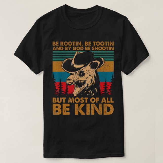 Be Rootin Be Tootin Be Shootin Be Kind Cowboy Opos T-Shirt (Design vorne)