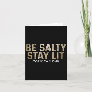 Be Salty Bleibe Lit Matthew 5_13-15 Religious Grap Karte