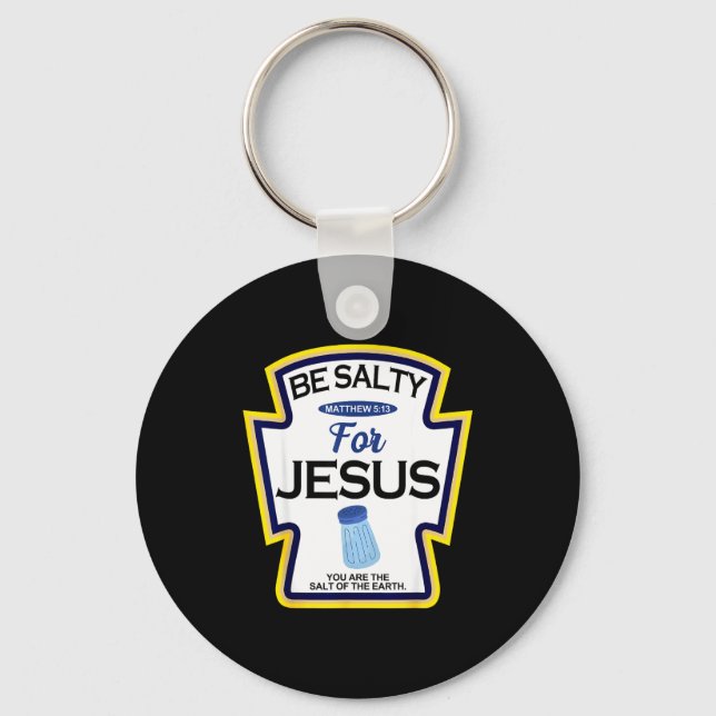 Be Salty For Jesus Condiment Sce Christian Hallowe Schlüsselanhänger (Vorderseite)