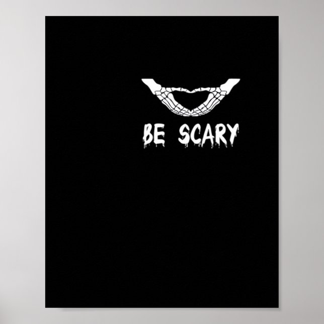 Be Scary Halloween Skeleton Over Heart Poster (Vorne)