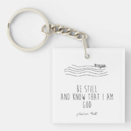 Be still and know that I am God 