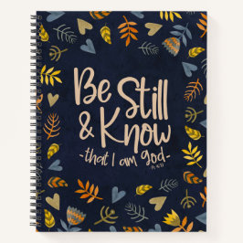 Be Still And Know That I Am God Notizbuch