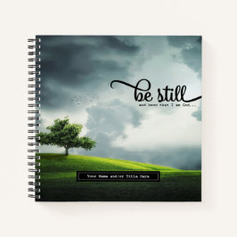 'Be Still' Bible Qoute Notizbuch