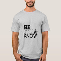 "Be still & know"-T - Shirt für Männer
