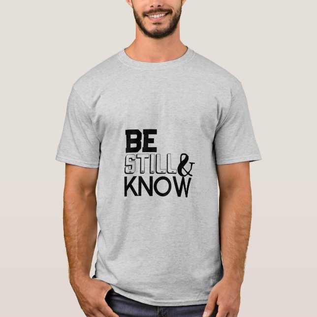 "Be still & know"-T - Shirt für Männer (Vorderseite)