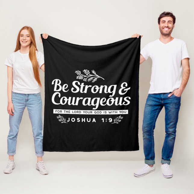 Be Strong and Courageous – Joshua 1:9 Bible Verse  Fleecedecke (Beispiel)