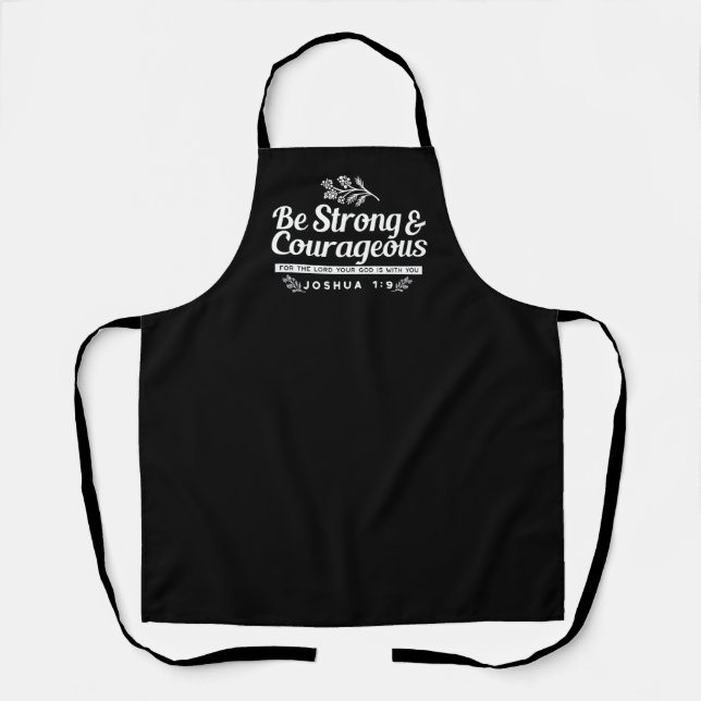 Be Strong and Courageous – Joshua 1:9 Bible Verse  Schürze (Vorderseite)