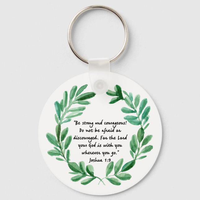 Be strong and Courageous Schlüsselanhänger (Vorderseite)