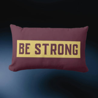 BE STRONG Throw Pillow Lendenkissen