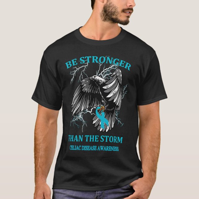 Be Stronger Than The Storm Celiac Disease T-Shirt (Vorderseite)