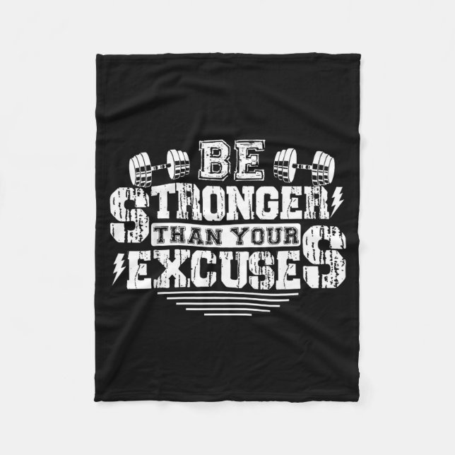 Be Stronger Than Your Excuses Funny Motivational Q Fleecedecke (Vorderseite)