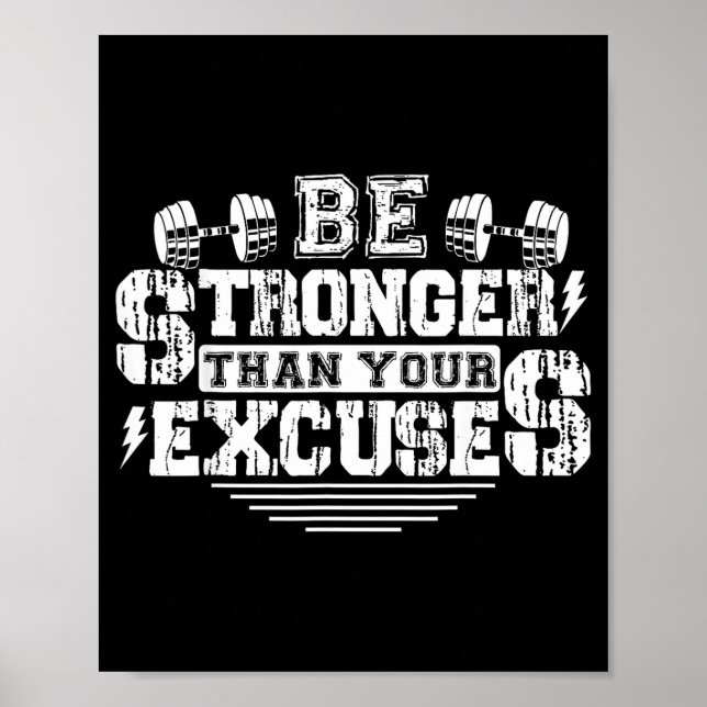 Be Stronger Than Your Excuses Funny Motivational Q Poster (Vorne)