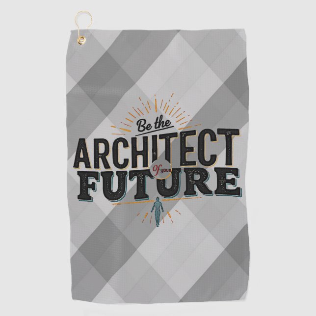 Be the Architect of Your Future Golfhandtuch (Vorderseite)