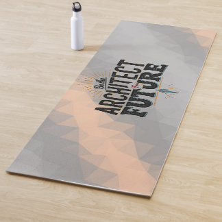 Be the Architect of Your Future Yogamatte