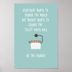 Be the change! Badezimmer Poster