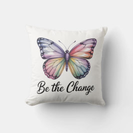 Be the Change Kissen