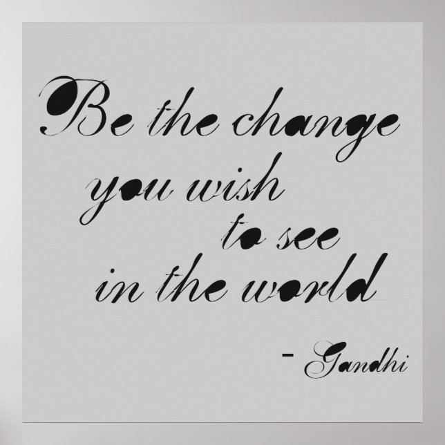 Be the Change Poster (Vorne)