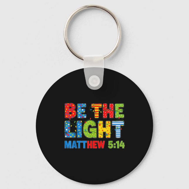 Be The Light Matthew 5 14  Schlüsselanhänger (Vorderseite)