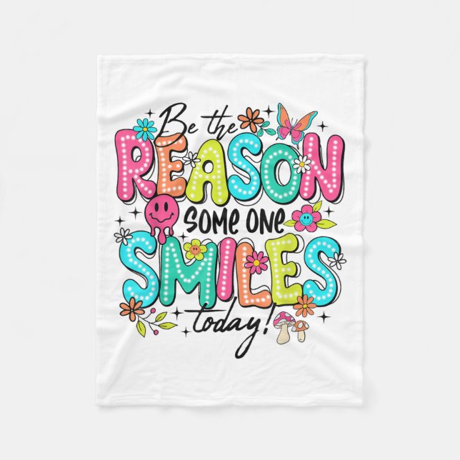 Be The Reason Someone Smiles Today Mental Health  Fleecedecke (Vorderseite)