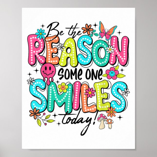 Be The Reason Someone Smiles Today Mental Health  Poster (Vorne)