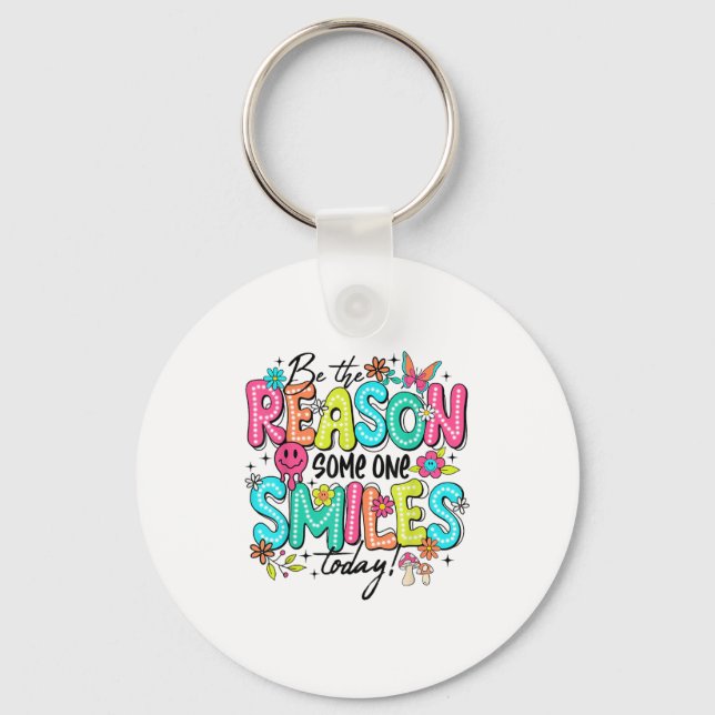 Be The Reason Someone Smiles Today Mental Health  Schlüsselanhänger (Vorderseite)