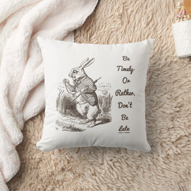 Be Timely- Or Rather, Don't Be Late White Rabbit Kissen (Decke)