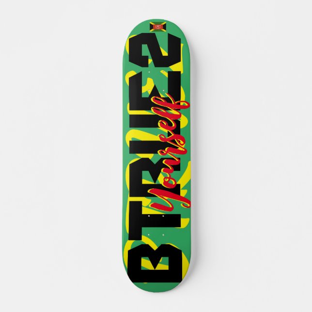 BE TRUE 2 YOURSELF  JMT 7 3/4" Skateboard Deck (Vorne)