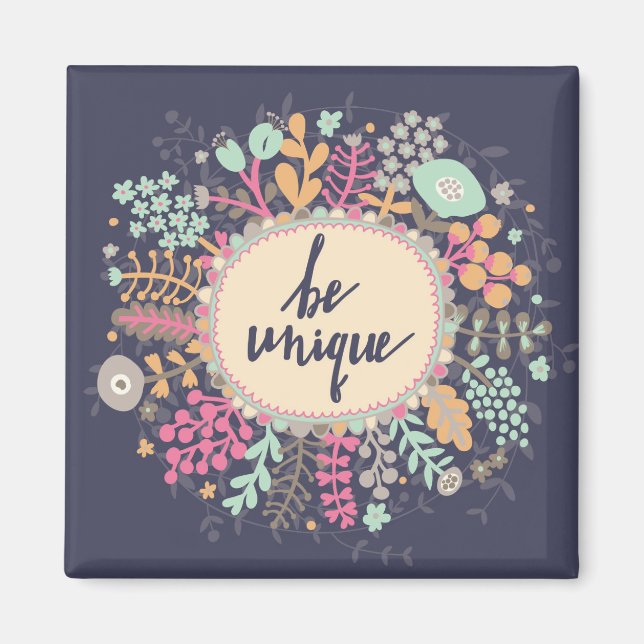 Be Unique Magnet (Vorne)
