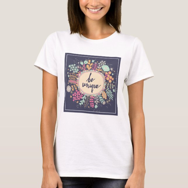 Be Unique T-Shirt (Vorderseite)