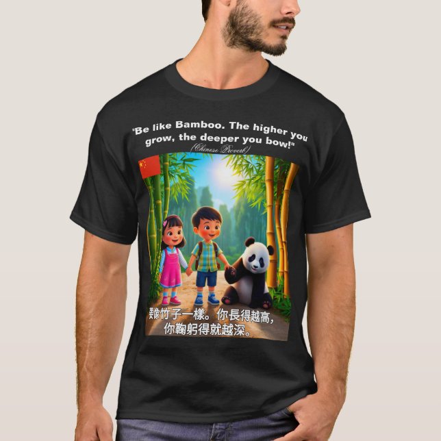 BE WIE BAMBOO (chinesisches Sprichwort) T-Shirt (Vorderseite)