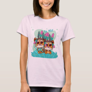 Be Wild Little Tigers T-Shirt
