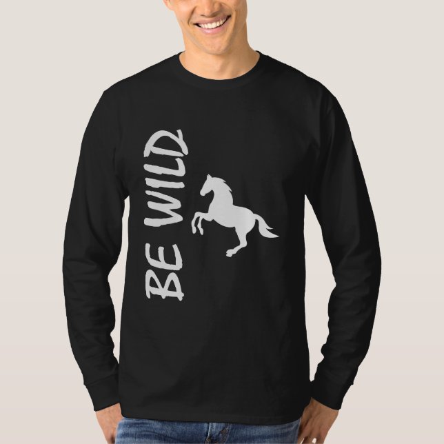 Be Wild – Strong Horse Design T-Shirt (Vorderseite)