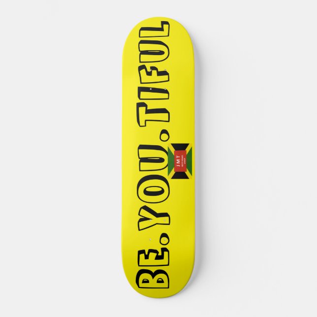 BE.YOU.TIFUL Skateboard (Vorderseite)