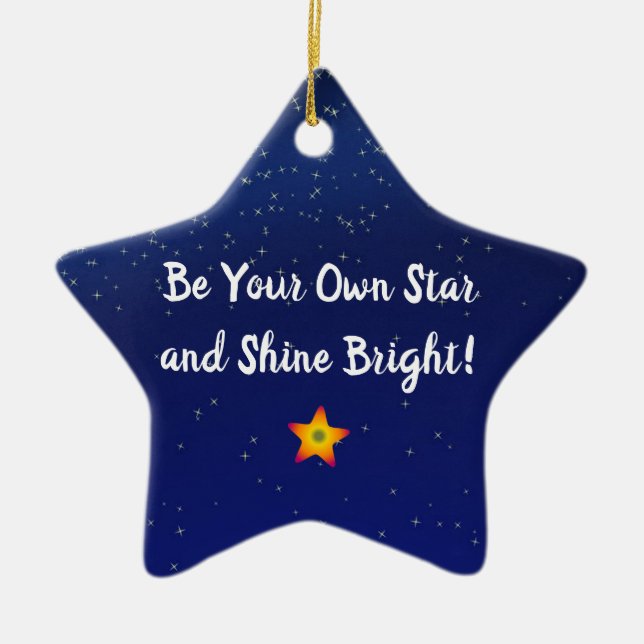 Be Your Own Star - Shine Bright Keramik Ornament (Vorne)