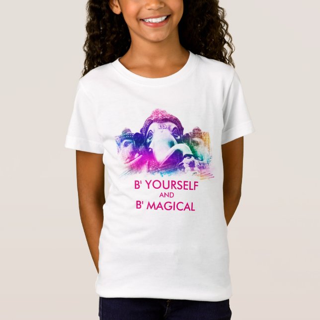 B'e Yourself & B' Magical T-Shirt (Vorderseite)