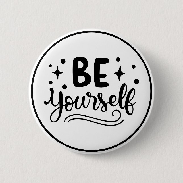 Be Yourself Inspirational Self Confidence Button (Vorderseite)
