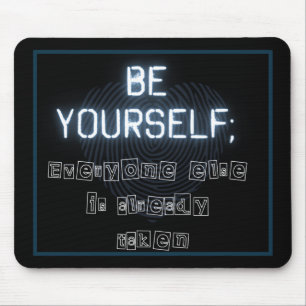 Be Yourself Mouse Pad Mousepad