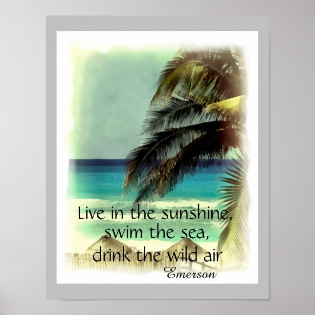 Beach Art Emerson Zitat live in der Sonne Poster (Vorne)