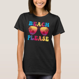 Beach Bitte Sonnenbrille Hawaii Beach Hallo Sommer T-Shirt