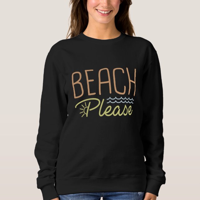 Beach bitte sweatshirt (Vorderseite)