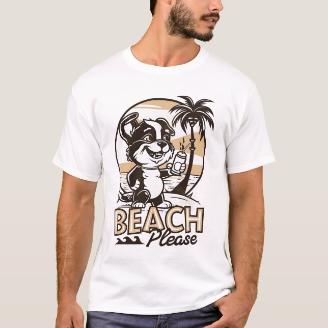 Beach bitte T-Shirt (Vorderseite)