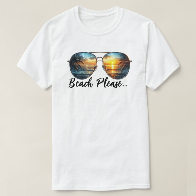 Beach bitte T-Shirt (Design vorne)