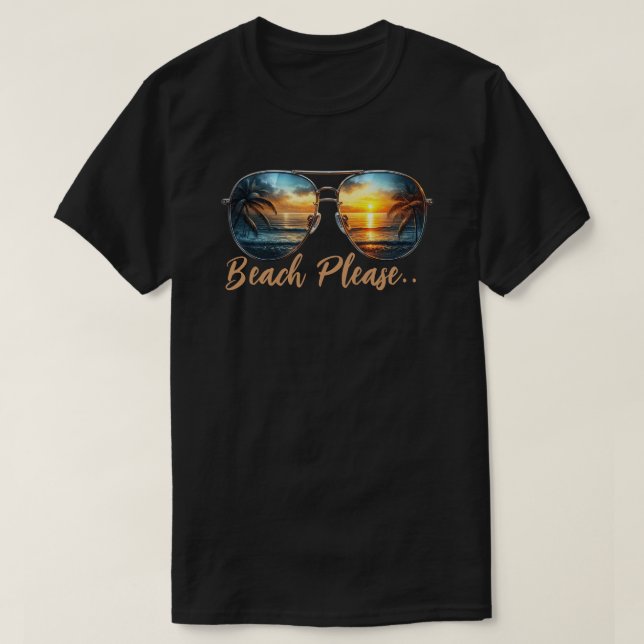 Beach bitte T-Shirt (Design vorne)