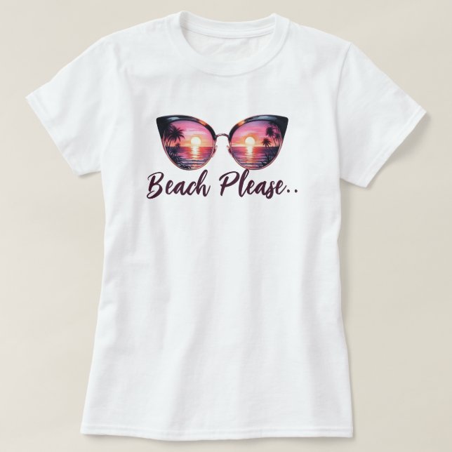 Beach bitte T-Shirt (Design vorne)