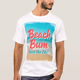 Beach Bum Seit dem 70er T-Shirt